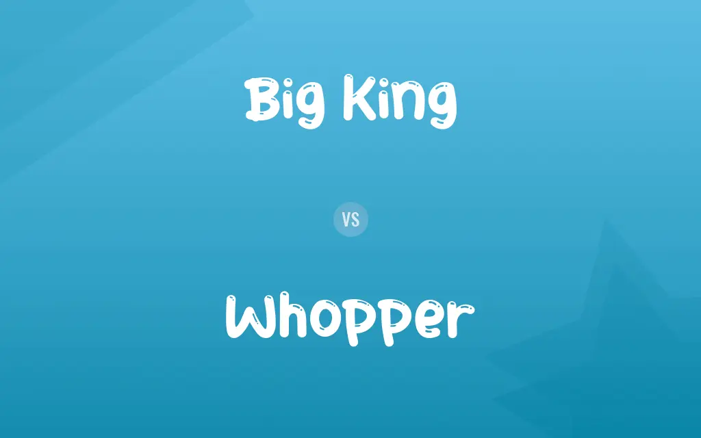 Big King vs. Whopper