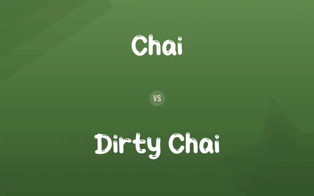 Chai vs. Dirty Chai
