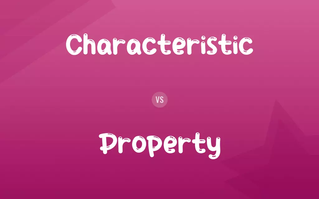 Characteristic vs. Property