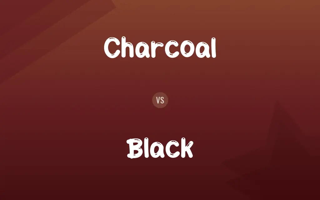 Charcoal vs. Black