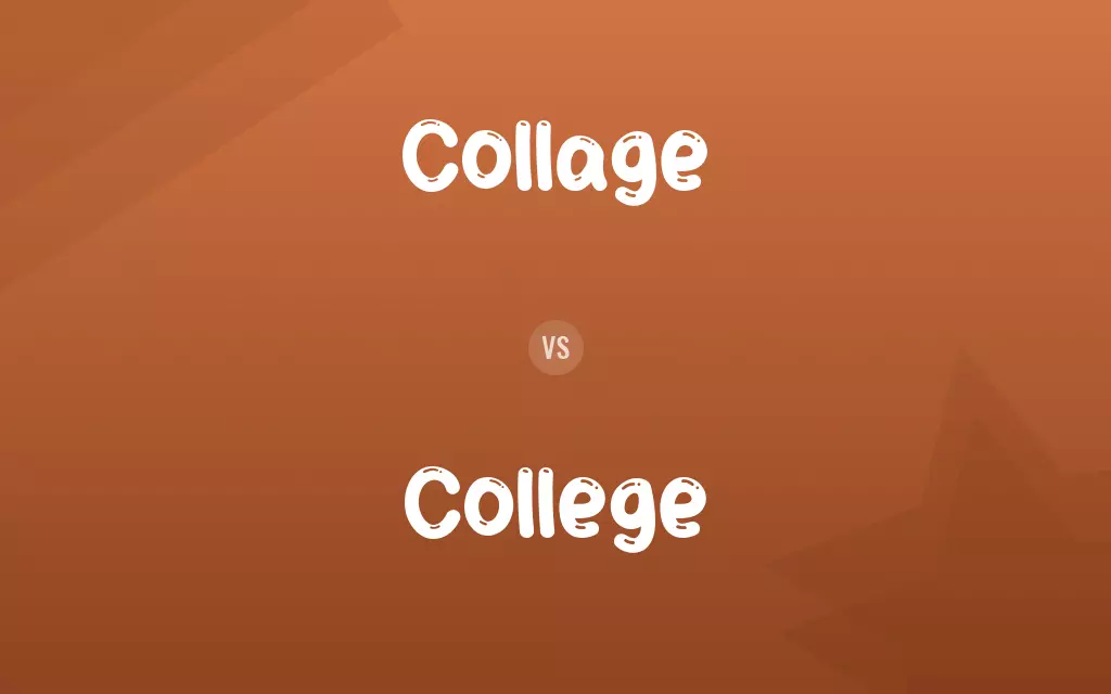 Collage vs. College