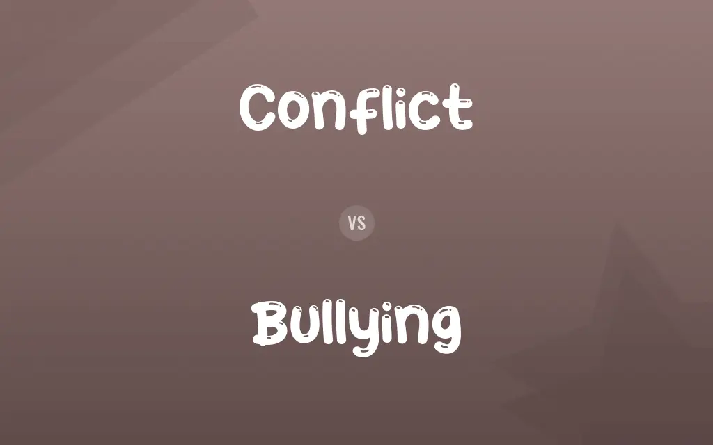 Conflict vs. Bullying