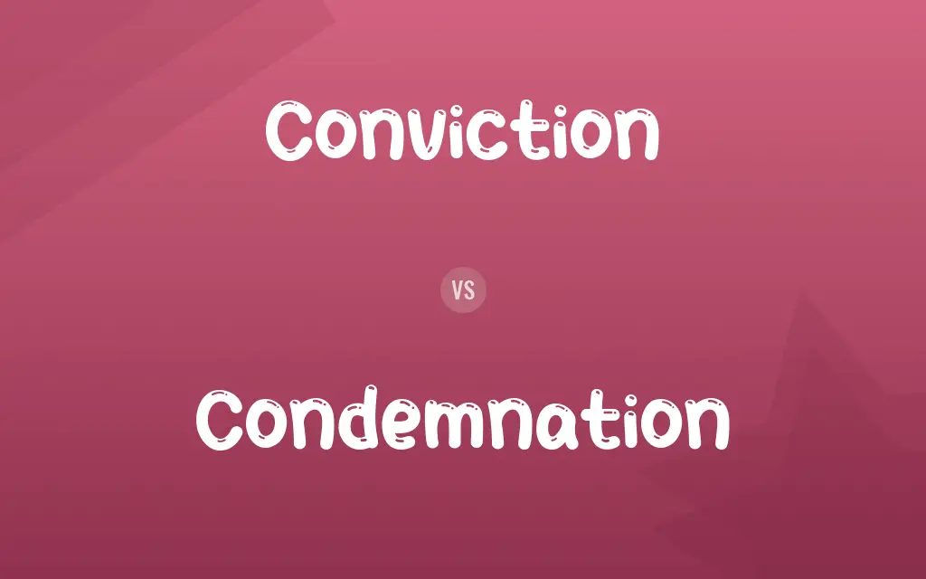 Conviction vs. Condemnation
