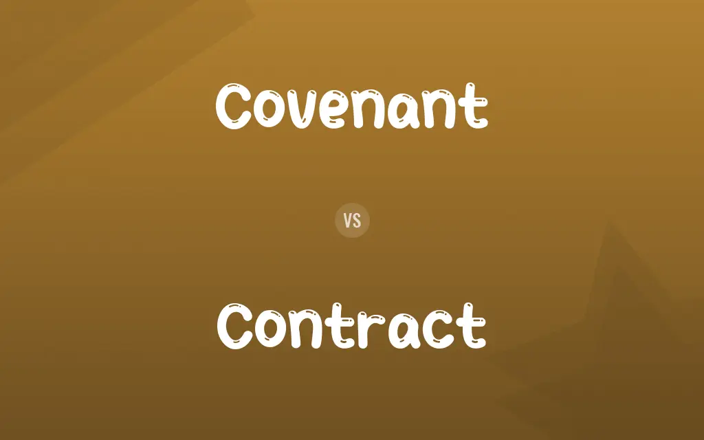Covenant vs. Contract