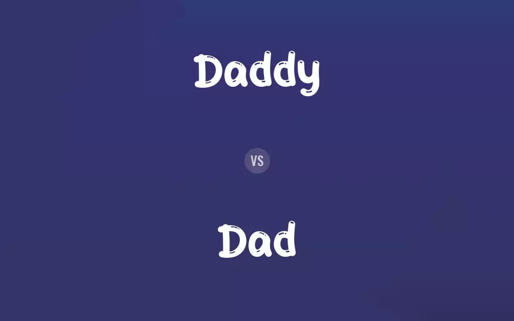 Daddy vs. Dad