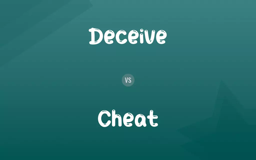 Deceive vs. Cheat