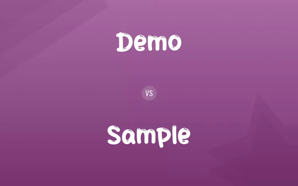Demo vs. Sample