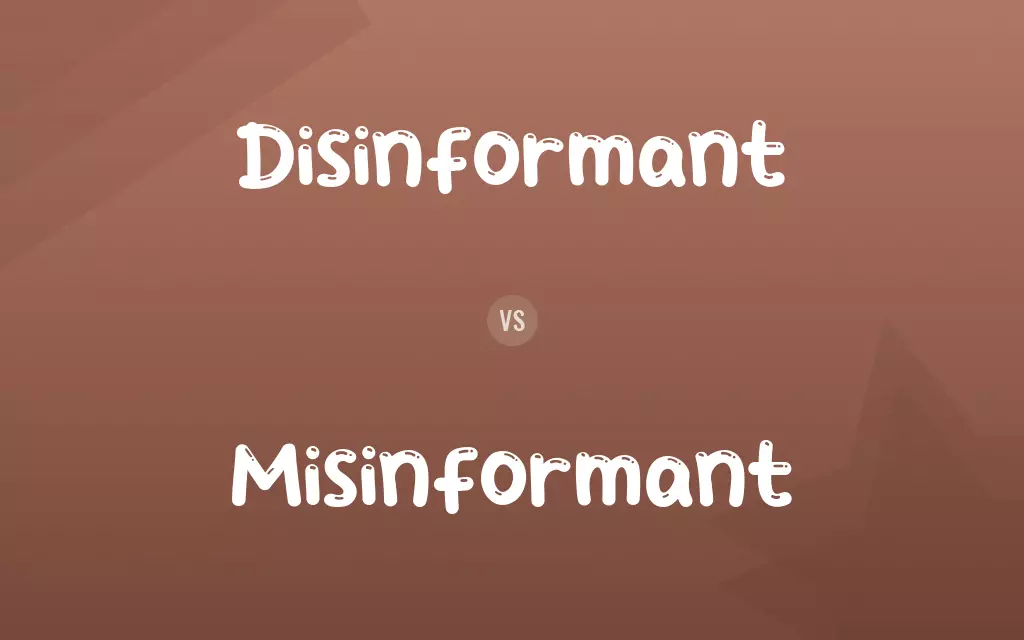 Disinformant vs. Misinformant