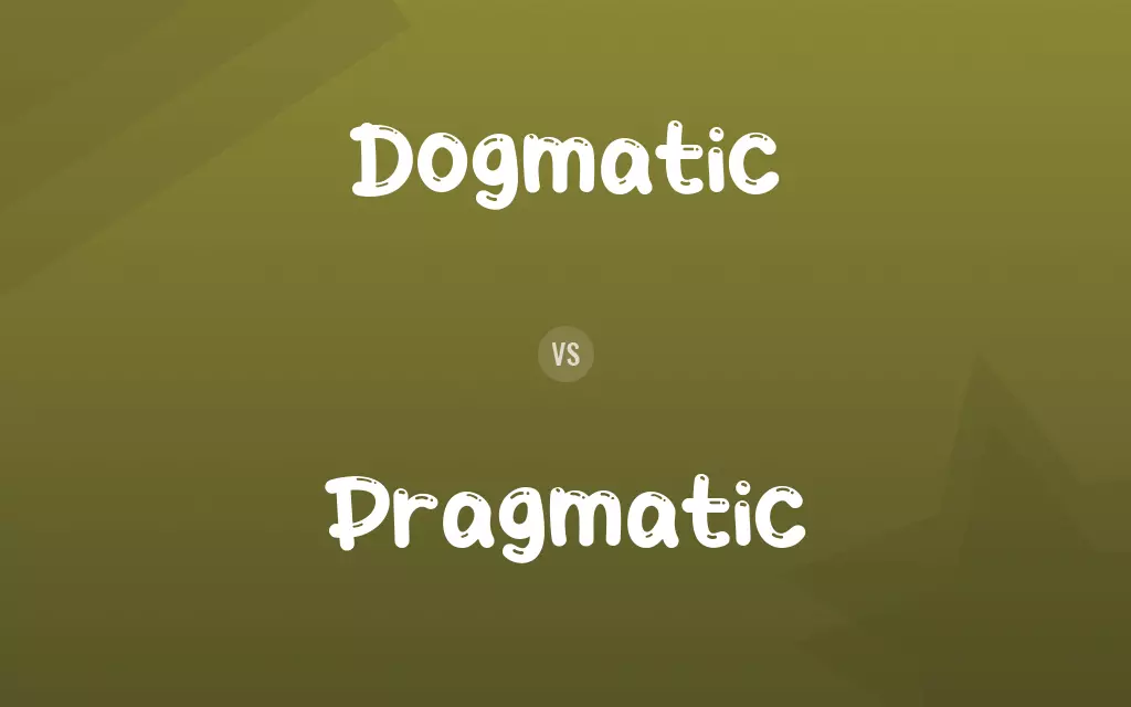 Dogmatic vs. Pragmatic