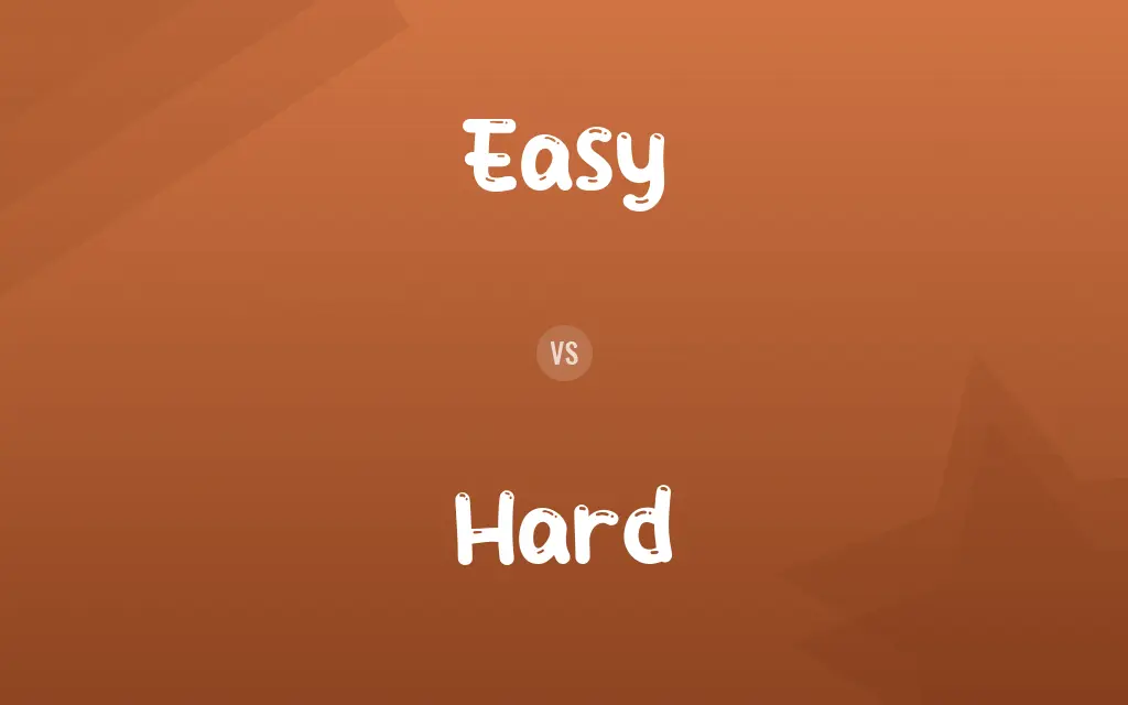 Easy vs. Hard