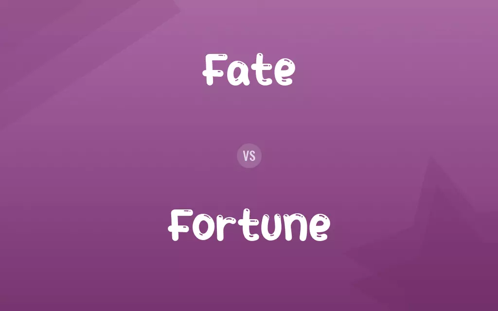 Fate vs. Fortune