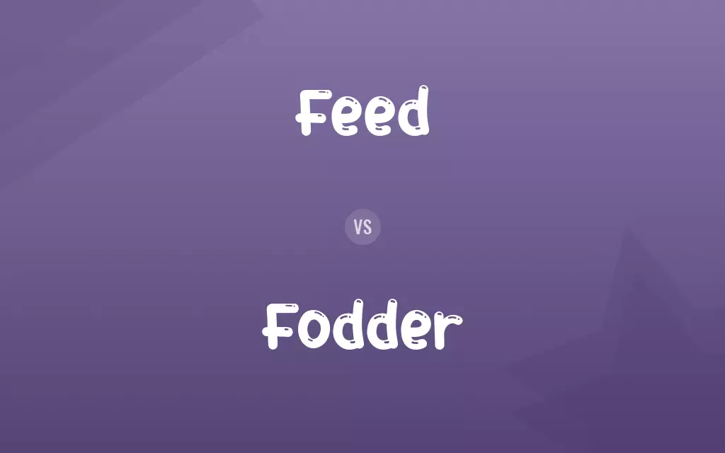Feed vs. Fodder