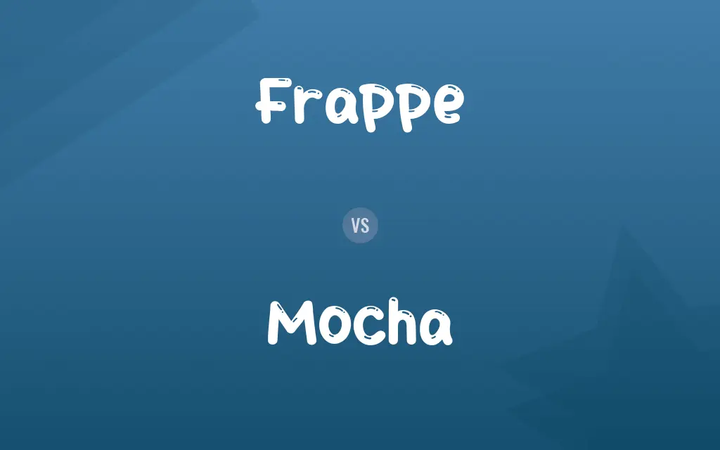 Frappe vs. Mocha