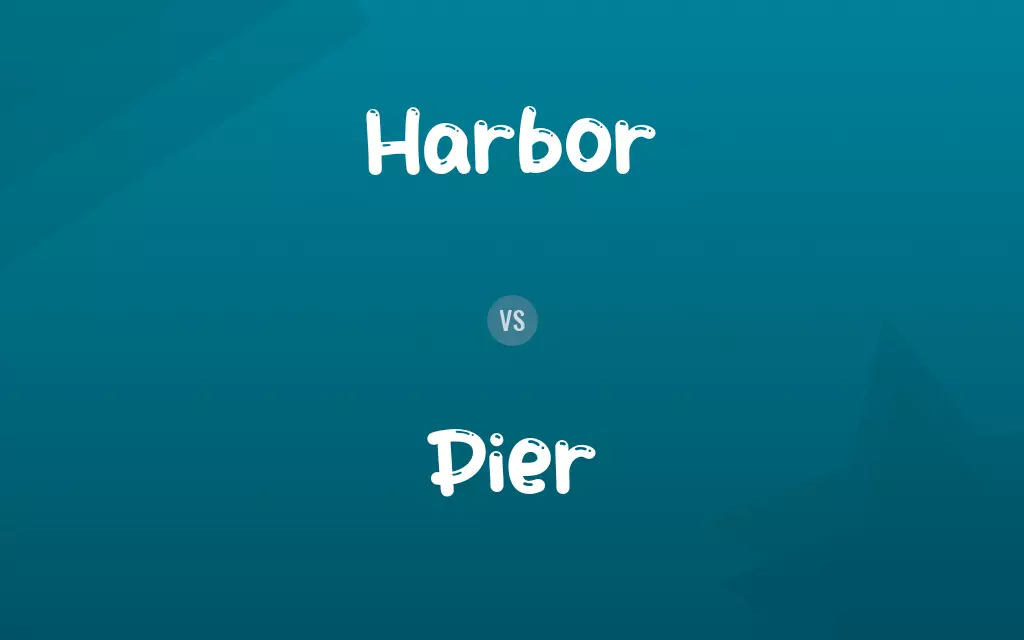 Harbor vs. Pier