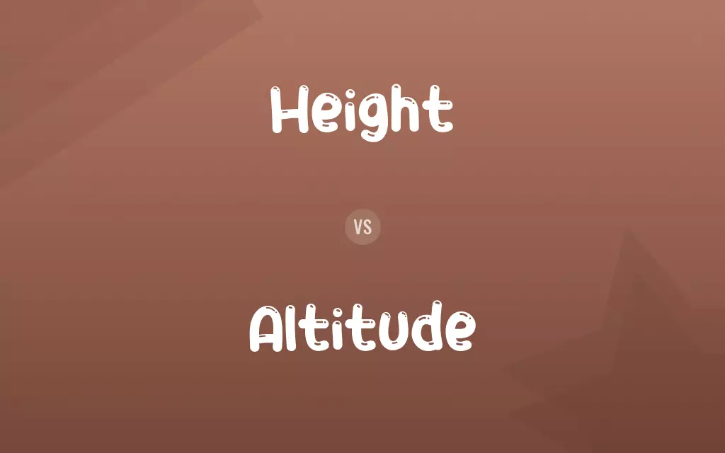 Height vs. Altitude