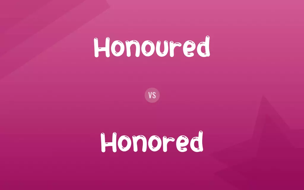 Honoured vs. Honored