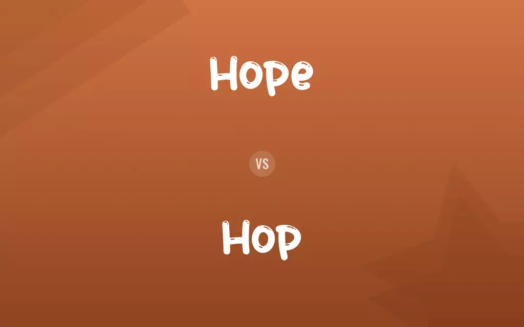 Hope vs. Hop