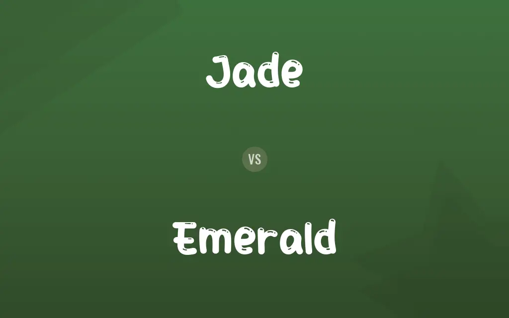 Jade vs. Emerald