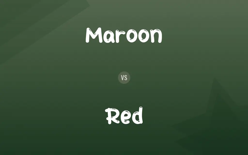 Maroon vs. Red