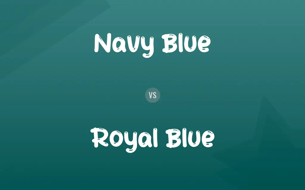Navy Blue vs. Royal Blue
