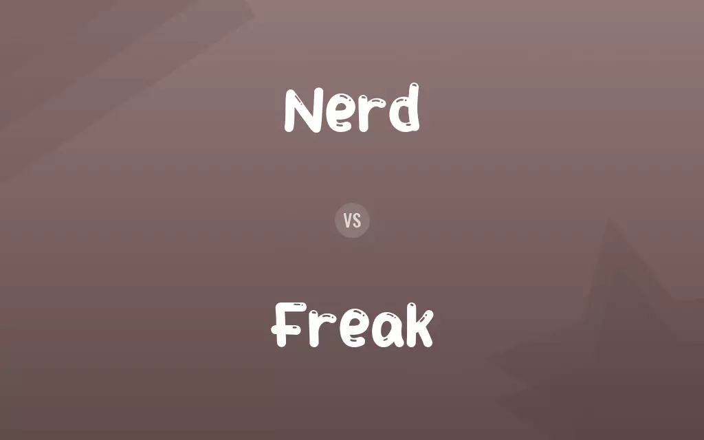 Nerd vs. Freak
