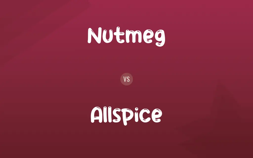 Nutmeg vs. Allspice