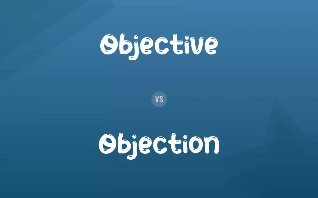 Objective vs. Objection