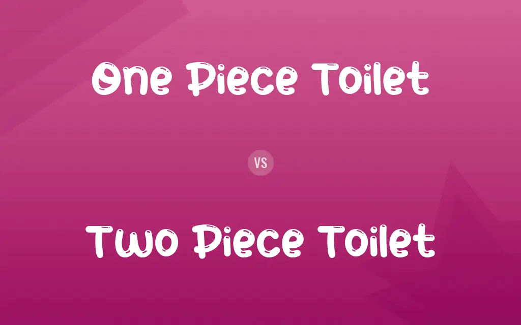One Piece Toilet vs. Two Piece Toilet
