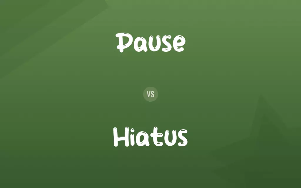 Pause vs. Hiatus