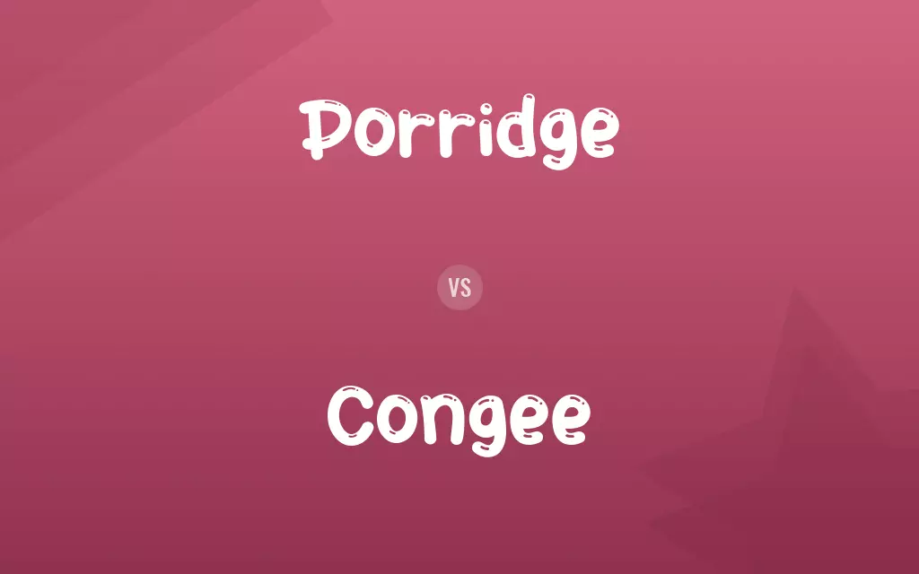 Porridge vs. Congee