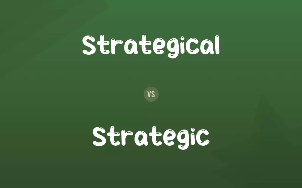 Strategical vs. Strategic
