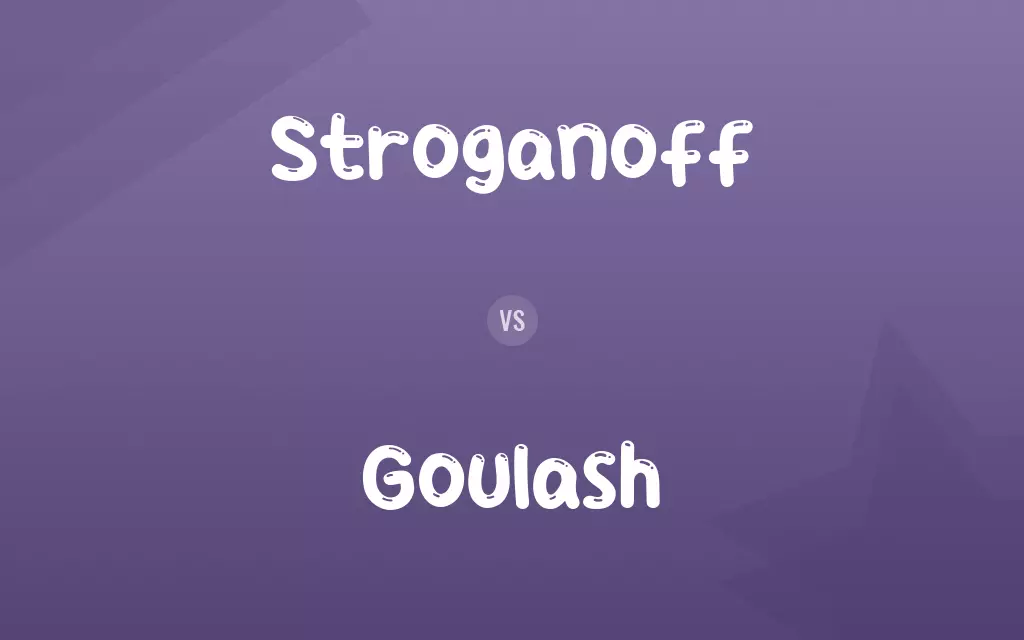 Stroganoff vs. Goulash