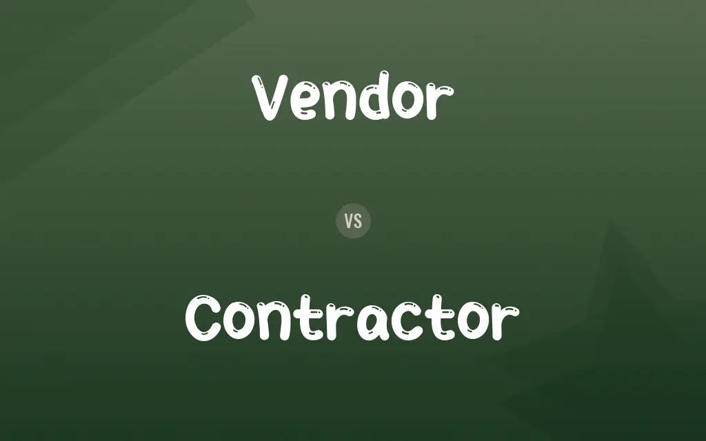 Vendor vs. Contractor