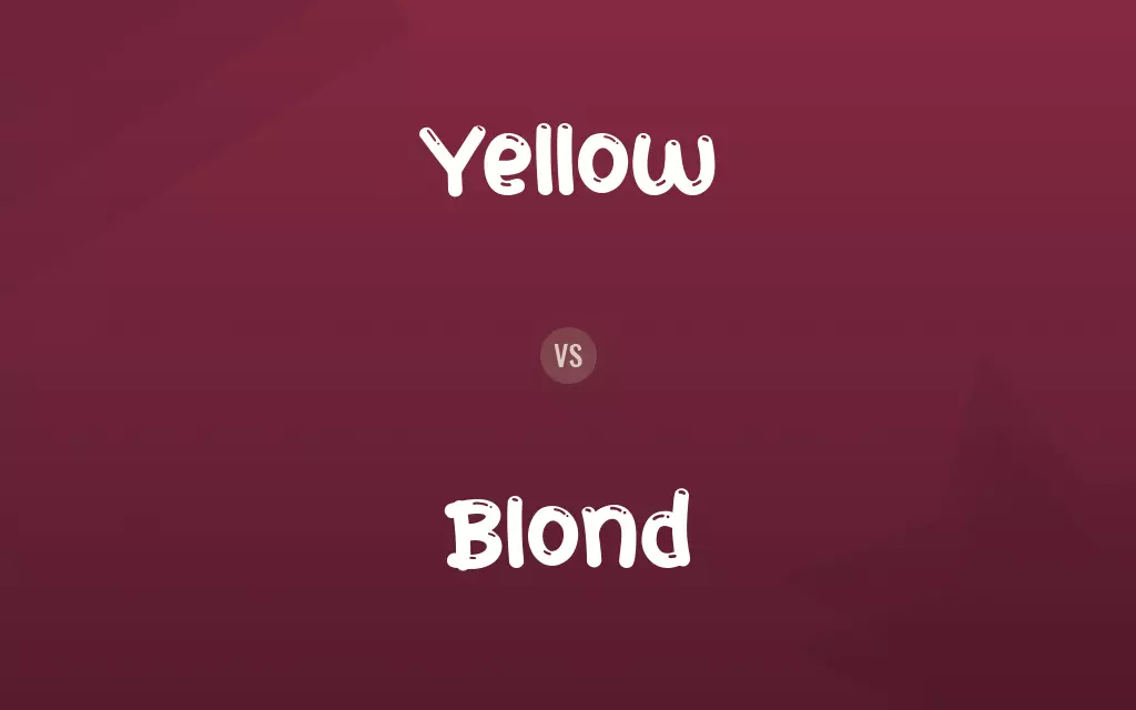 Yellow vs. Blond