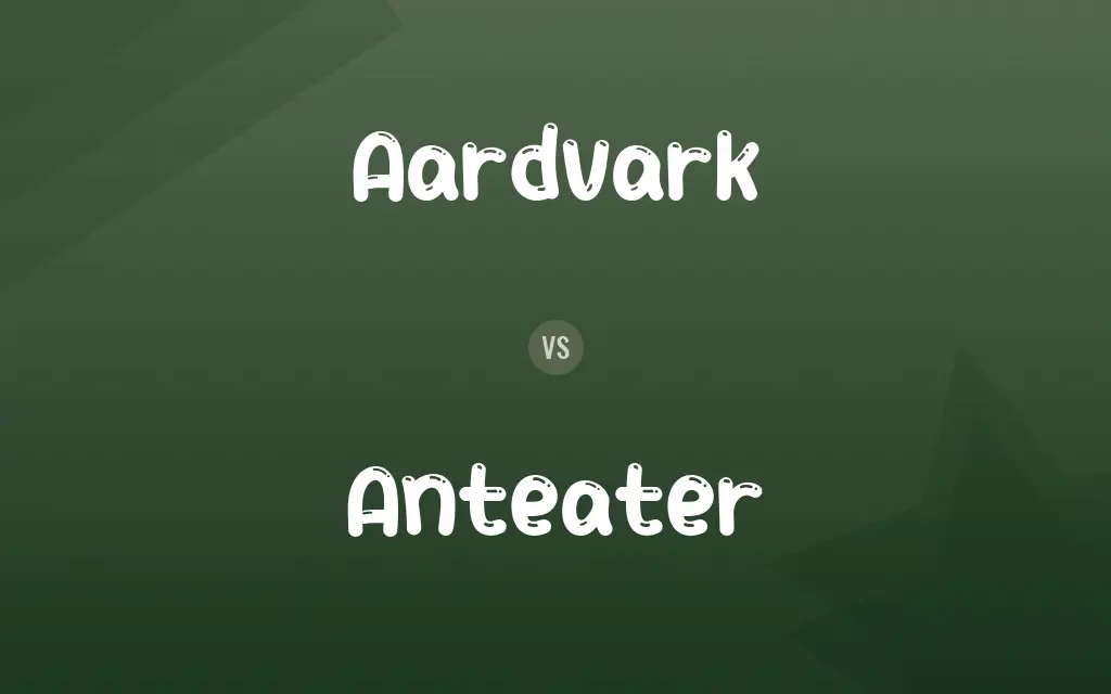 Aardvark vs. Anteater
