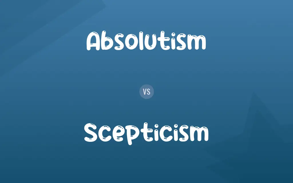 Absolutism vs. Scepticism