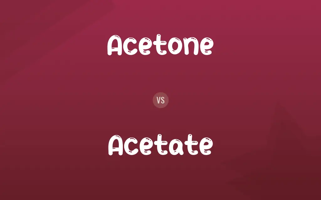 Acetone vs. Acetate
