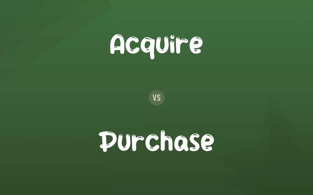 Acquire vs. Purchase