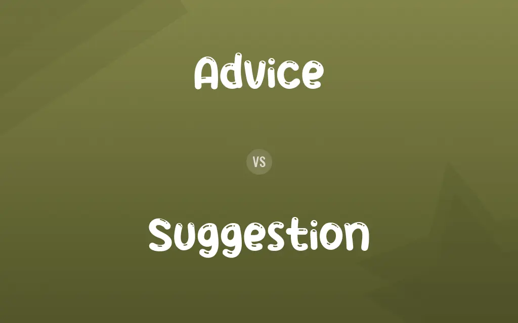 Advice vs. Suggestion