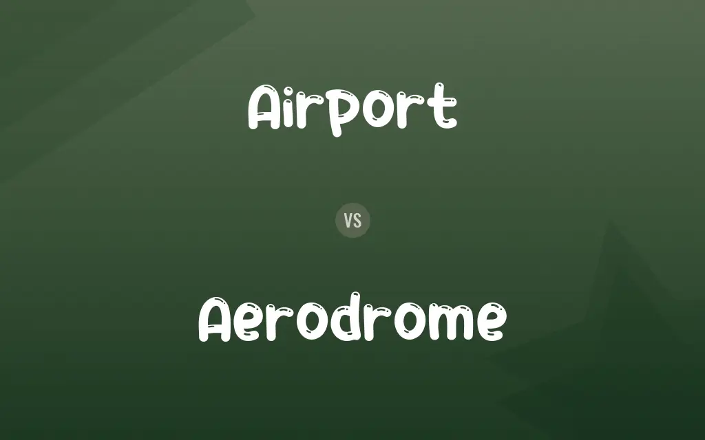 Airport vs. Aerodrome