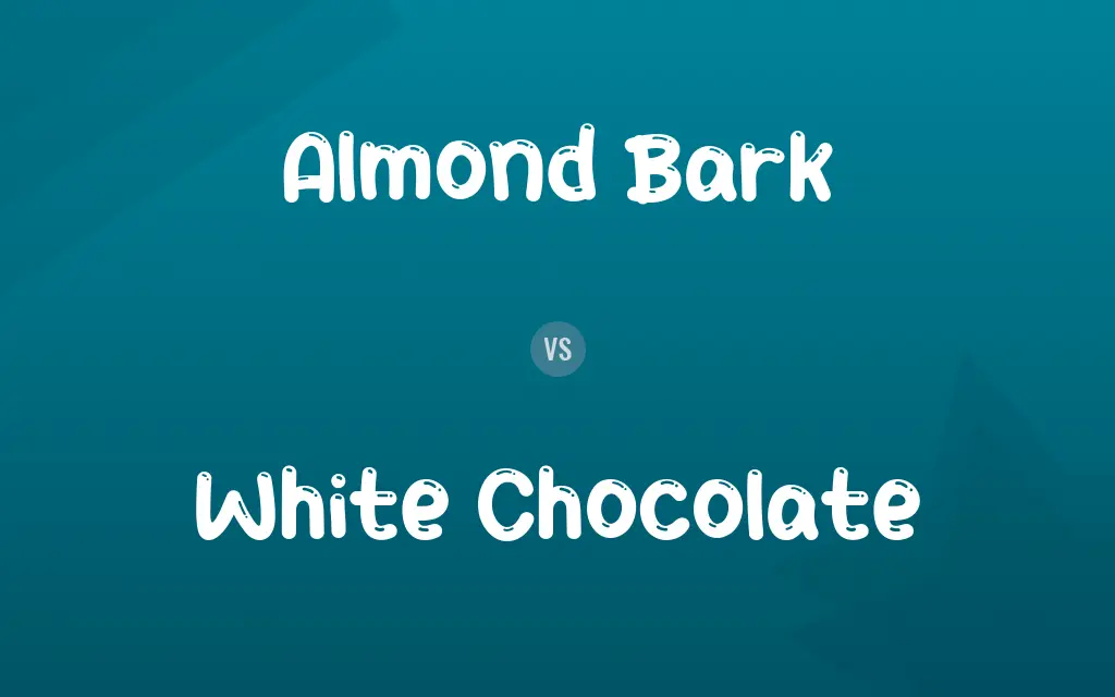 Almond Bark vs. White Chocolate
