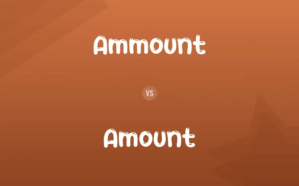 Ammount vs. Amount
