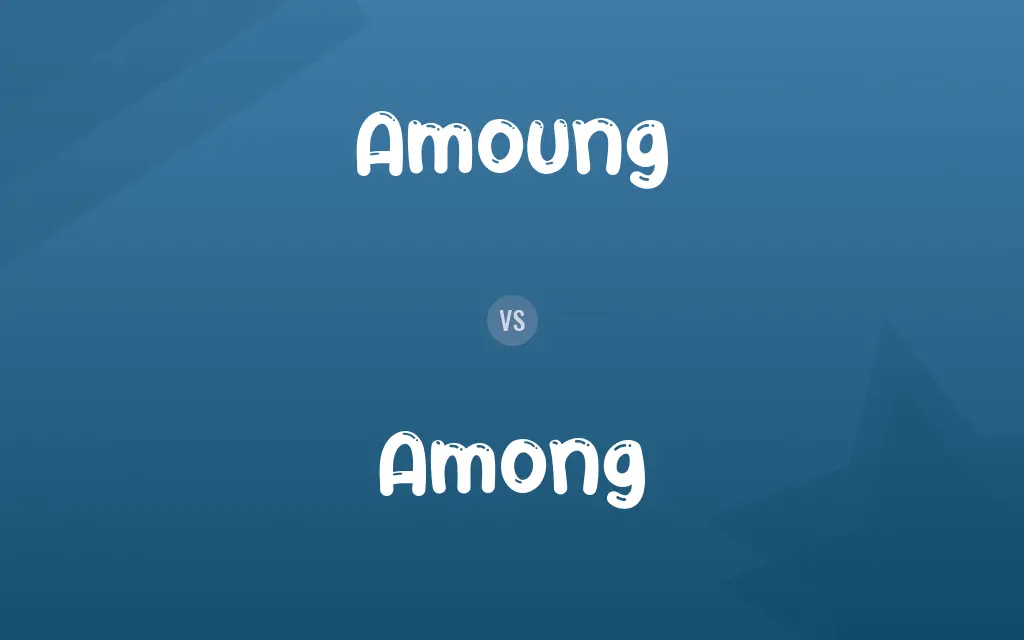 Amoung vs. Among