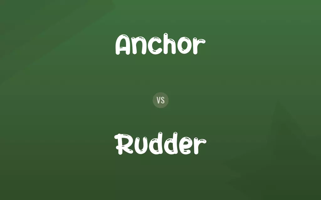 Anchor vs. Rudder