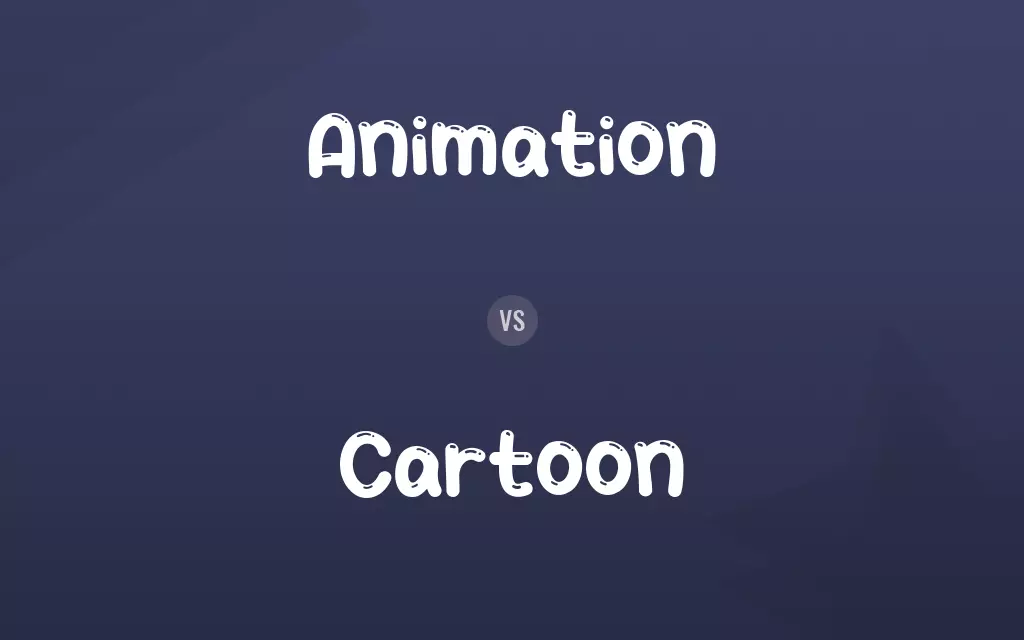 Animation vs. Cartoon