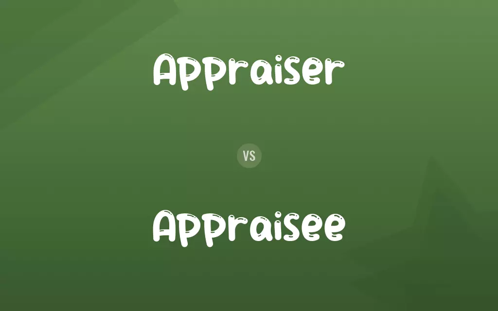 Appraiser vs. Appraisee