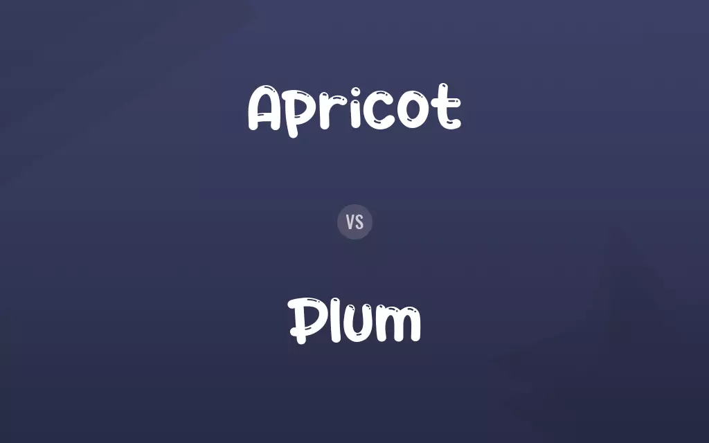 Apricot vs. Plum