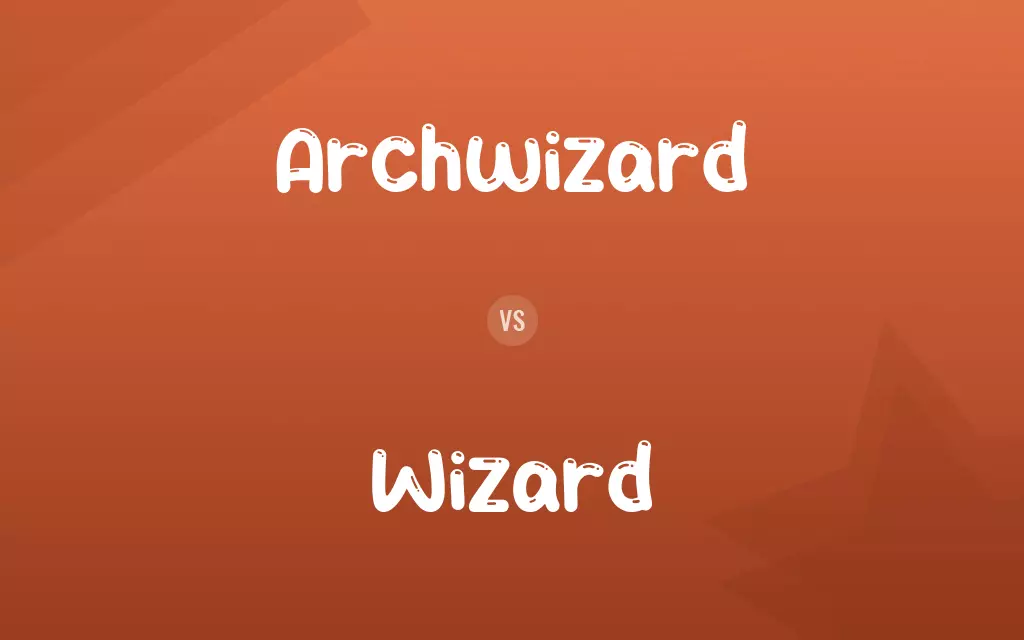 Archwizard vs. Wizard