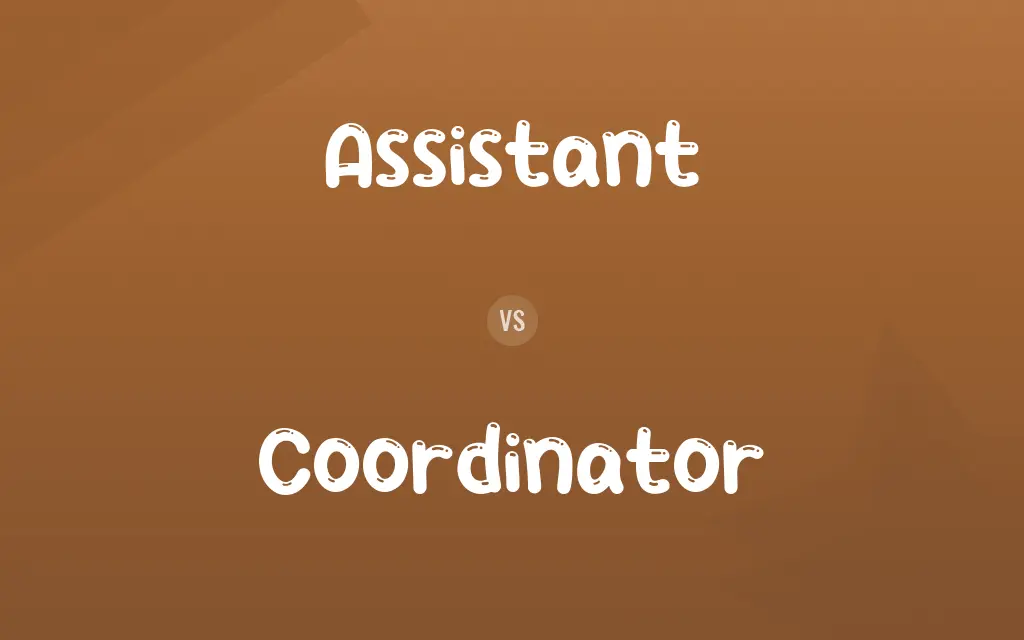 Assistant vs. Coordinator