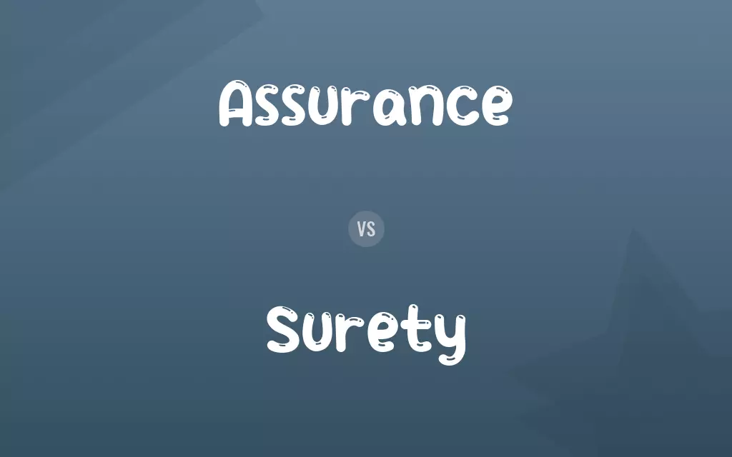 Assurance vs. Surety